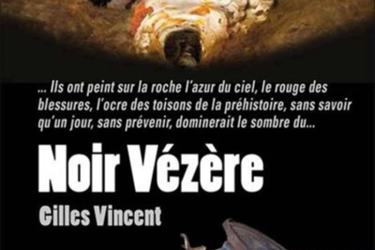 Gilles Vincent - Noir Vézère