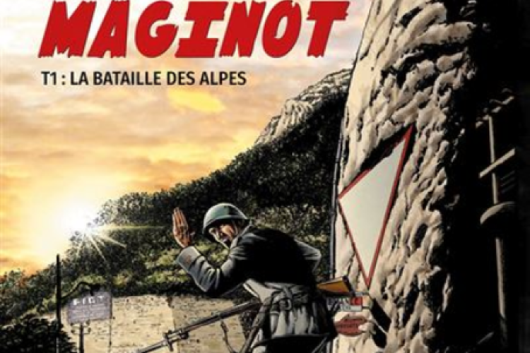 Yvon Bertorello - Ligne Maginot - La bataille des Alpes